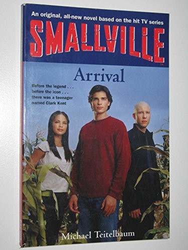 Smallville arrival - smallville, 1: